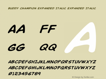 Buddy Champion Expanded Italic Version 1.0; 2014 Font Sample