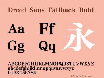 DroidSansFallback-Bold Version 1.00 August 2, 2017, initial release Font Sample