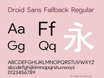 Droid Sans Fallback Version 1.00 August 3, 2017, initial release Font Sample