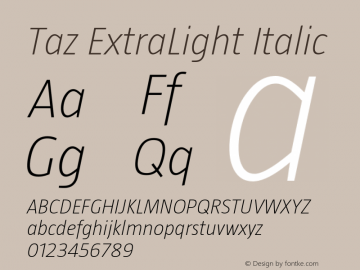 Taz-ExtraLightItalic OTF 3.001;PS 003.000;Core 1.0.34 Font Sample