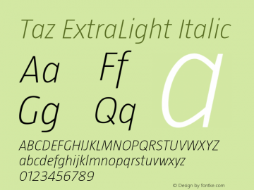 Taz-ExtraLightItalic OTF 3.001;PS 003.000;Core 1.0.34 Font Sample