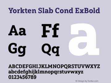 Yorkten Slab Cond ExBold Version 1.000 Font Sample