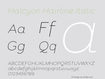 Halcyon Hairline Italic Version 2.001;PS 002.001;hotconv 1.0.88;makeotf.lib2.5.64775图片样张