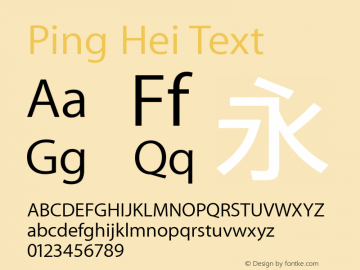 Ping Hei Text Version 10.0d43e1 Font Sample