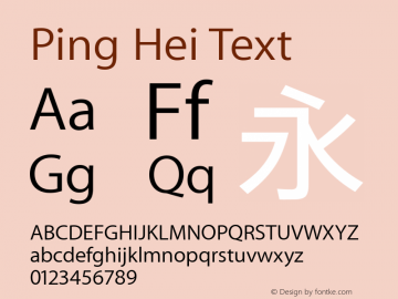 Ping Hei Text Version 10.0d73e1 Font Sample