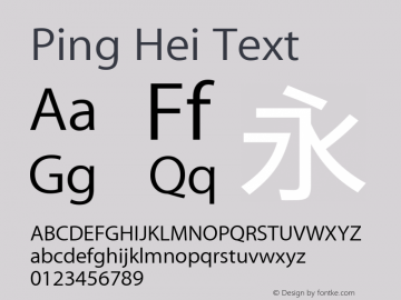 Ping Hei Text Version 10.0d73e1 Font Sample