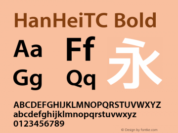 HanHeiTC Bold Version 10.11d16e14 Font Sample