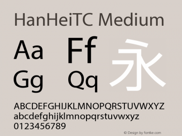 HanHeiTC Medium Version 10.11d16e14 Font Sample