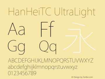 HanHeiTC UltraLight Version 10.11d16e14 Font Sample