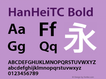 HanHeiTC Bold Version 10.11d32e1 Font Sample