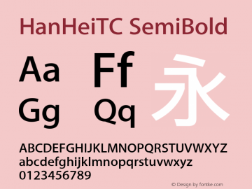 HanHeiTC SemiBold Version 10.11d32e1 Font Sample