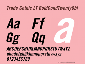 Trade Gothic LT Bold Condensed No. 20 Oblique Version 006.000图片样张