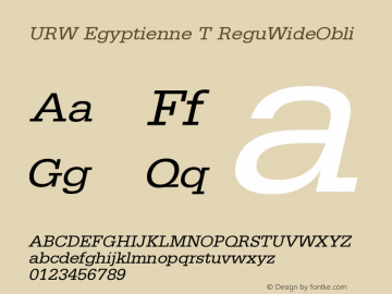 URW Egyptienne T ReguWideObli Version 001.005 Font Sample