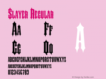Slayer Regular Rev. 001.000 Font Sample