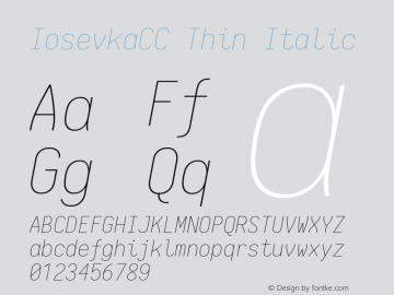IosevkaCC Thin Italic 1.13.1; ttfautohint (v1.6) Font Sample