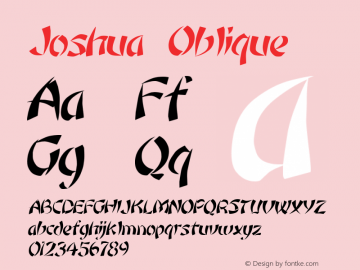 Joshua Oblique 1.0 Tue Sep 13 12:46:39 1994 Font Sample