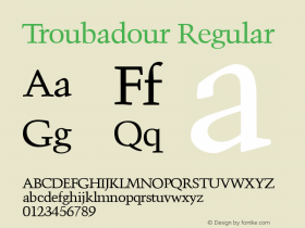 Troubadour Regular 1.0 Sat Nov 04 10:31:53 1995 Font Sample