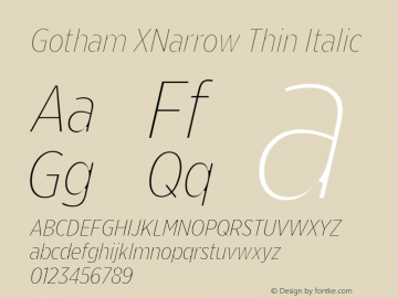 GothamXNarrow-ThinItalic Version 2.200; Pro图片样张