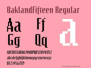 OaklandFifteen Regular Altsys Fontographer 3.5  4/23/93 Font Sample