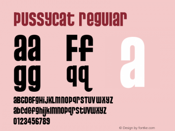 Pussycat Macromedia Fontographer 4.1.3 3/17/02 Font Sample