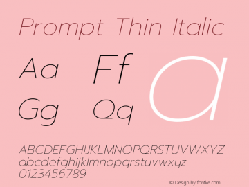 Prompt Thin Italic Version 1.001 Font Sample