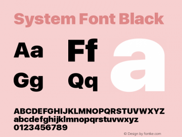 System Font Black Version 1.00 June 24, 2016, initial release Font Sample