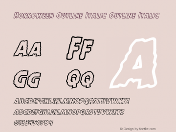 Horroween Outline Italic Version 1.0; 2014 Font Sample