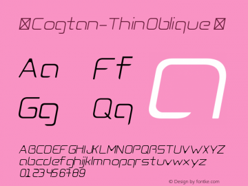 ☞Cogtan-ThinOblique Version 1.000;com.myfonts.easy.leandro-ribeiro-machado.cogtan.thin-oblique.wfkit2.version.3UhB Font Sample