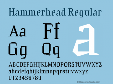 Hammerhead Version 1.20 February 21, 2011 Font Sample