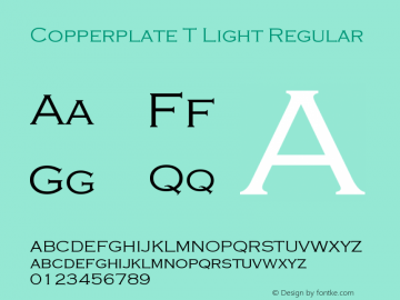 CopperplateT-Ligh 001.005 Font Sample