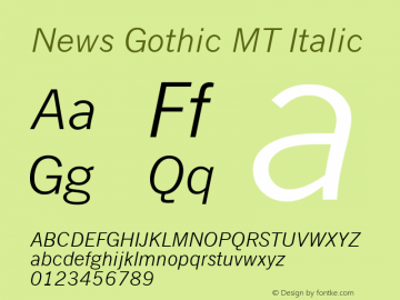 News Gothic MT Italic Version 1.51 Font Sample