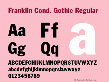 Franklin Cond. Gothic Regular 001.000 Font Sample