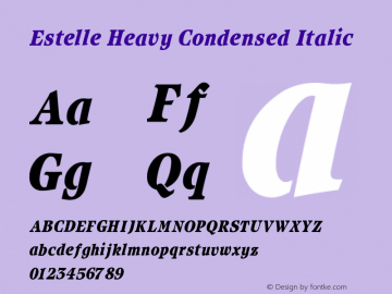 Estelle Heavy Condensed Italic V1.00 Font Sample