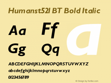 Humanst521 BT Bold Italic V1.00 Font Sample