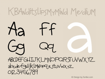 KBAnditslipsmymind Version 001.000 Font Sample