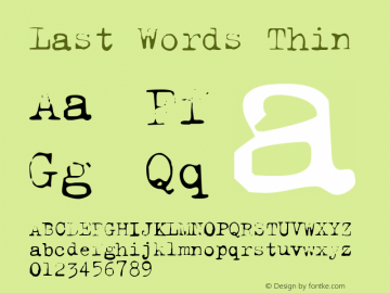 Last Words Thin March 2001 - Freeware Font Sample