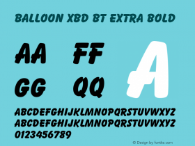 Balloon Extra Bold BT mfgpctt-v1.52 Monday, January 25, 1993 2:29:16 pm (EST) Font Sample