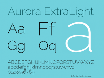 Aurora ExtraLight Version 3.00 February 26, 2017 Font Sample