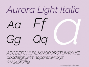 Aurora Light Italic Version 3.00 February 26, 2017 Font Sample