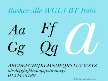Baskerville WGL4 BT Italic Version 2.00 Bitstream WGL4 Set图片样张