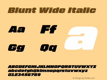 Blunt-WideItalic Version 1.000;PS 001.000;hotconv 1.0.88;makeotf.lib2.5.64775;com.myfonts.easy.millertype.blunt.wide-italic.wfkit2.version.4QG4 Font Sample