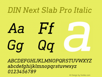 DIN Next Slab Pro Italic Version 1.00 Font Sample