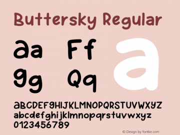 Buttersky Regular Version 1.000;PS 001.000;hotconv 1.0.88;makeotf.lib2.5.64775 Font Sample