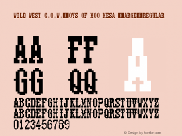 Wild West C.O.W.-Boys of Moo Mesa (Large) Regular Version 1.0 Font Sample