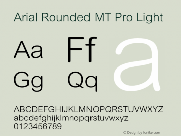Arial Rounded MT Pro Light Version 1.010 Build 1000 Font Sample