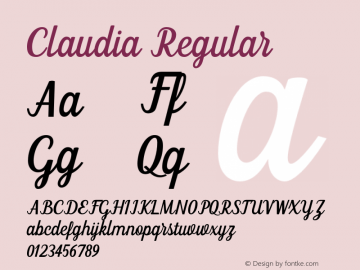 Claudia Regular Version 1.000;PS 001.000;hotconv 1.0.88;makeotf.lib2.5.64775 Font Sample