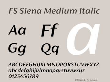 FS Siena Medium Italic Version 1.001 Font Sample