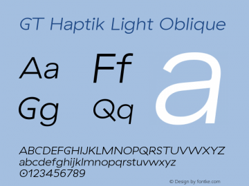 GT Haptik Light Oblique Version 3.001;PS 003.001;hotconv 1.0.88;makeotf.lib2.5.64775图片样张