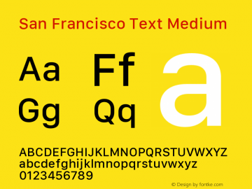 San Francisco Text Medium Version 1.00 October 26, 2015, initial release图片样张