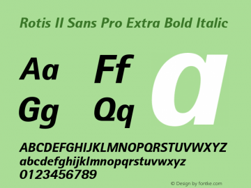 Rotis II Sans Pro Extra Bold Italic Version 1.000 Font Sample